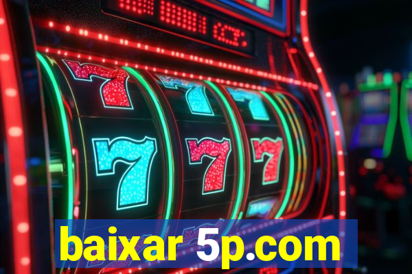 baixar 5p.com